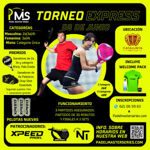 Torneo Express 08/06 en Catalunya Pádel Club 1 Persona+2 Categorías